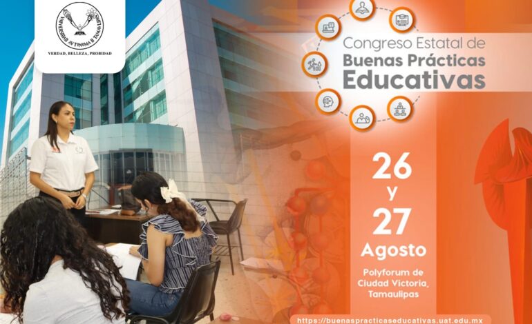 Prepara la UAT Congreso Estatal de Buenas Prácticas Educativas